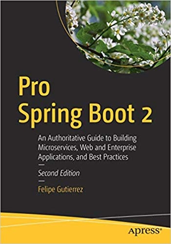 Pro Spring Boot 2, 2nd Edition