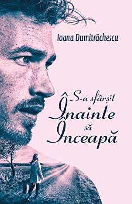 descarca-ioana-dumitrachescu-s-a-sfarsit-inainte-sa-inceapa-pdf