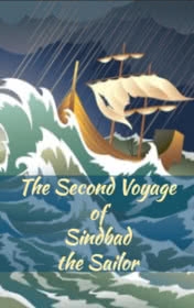 The Second Voyage of Sindbad the Sailor