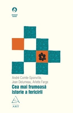 descarca-andre-comte-sponville-cea-mai-frumoasa-istorie-a-fericirii-pdf