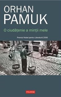 descarca-orhan-pamuk-o-ciudatenie-a-mintii-mele-pdf