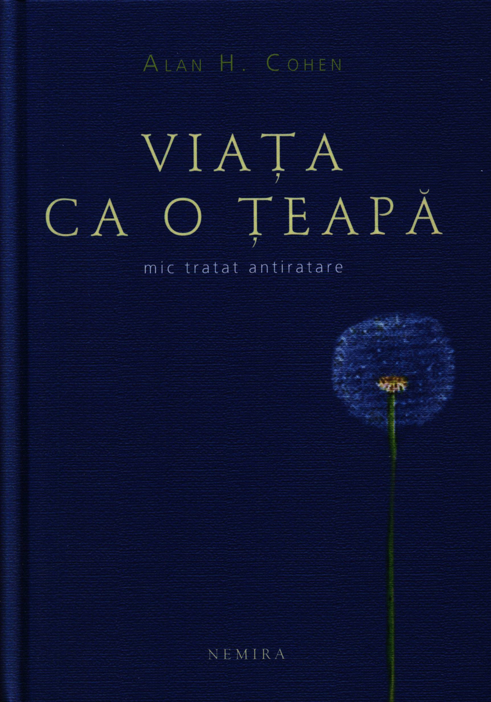 descarca-alan-h-cohen-viata-ca-o-teapa-mic-tratat-antiratare-pdf