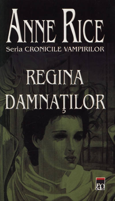 Regina damnaţilor - Cronicile vampirilor 3