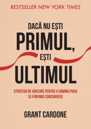 Daca nu esti primul, esti ultimul