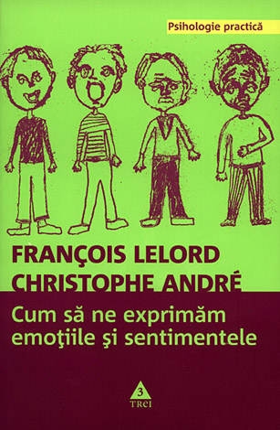 descarca-francois-lelord-cum-sa-ne-exprimam-emotiile-si-sentimentele-pdf