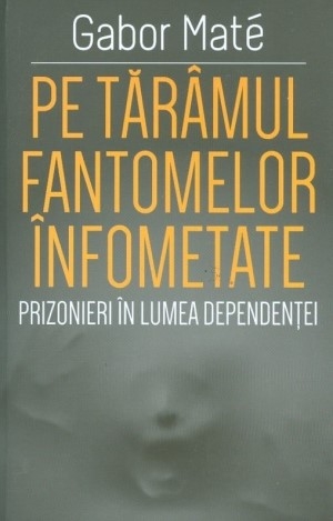 descarca-gabor-mate-pe-taramul-fantomelor-infometate-pdf