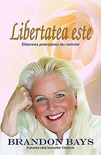 descarca-brandon-bays-libertatea-este-eliberarea-potentialului-tau-nelimitat-pdf