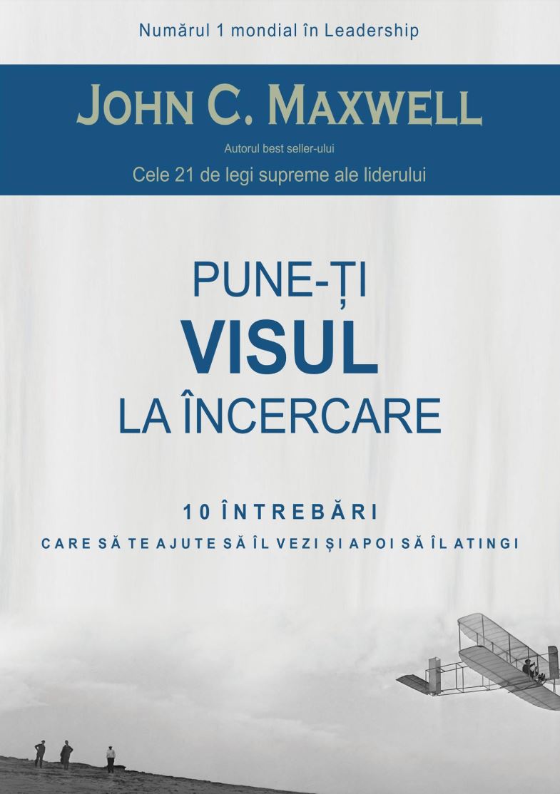 john-c-maxwell-pune-ti-visul-la-incercare-pdf