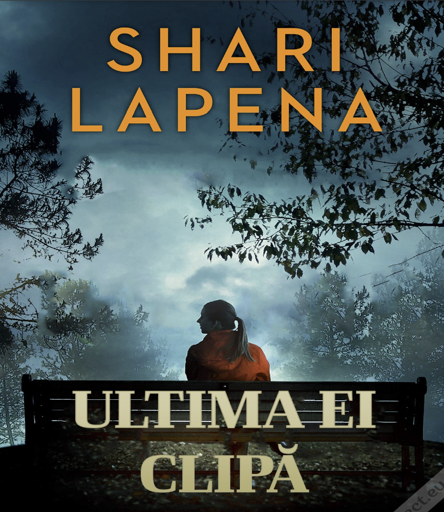 shari-lapena-ultima-ei-clipa-pdf