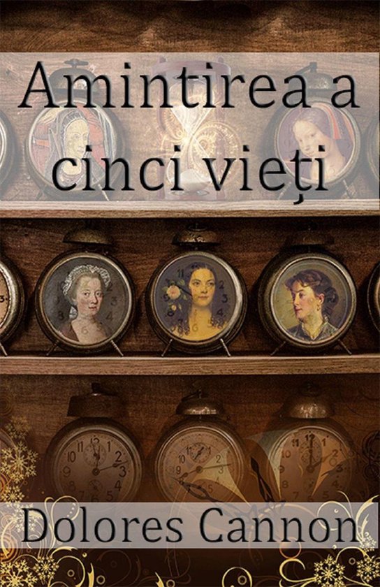 dolores-cannon-amintirea-a-cinci-vieti-pdf