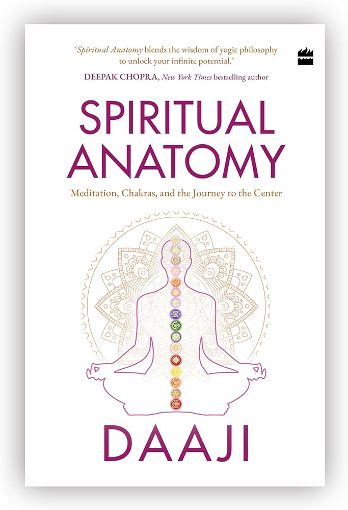 kamlesh-d-patel-spiritual-anatomy-meditation-chakras-and-the-journey-to-the-center-pdf