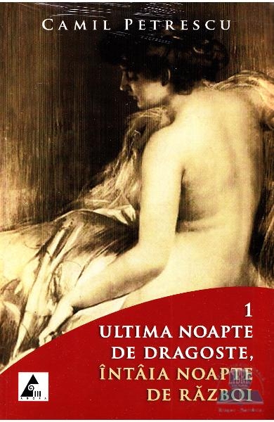 descarca-camil-petrescu-ultima-noapte-de-dragoste-intaia-noapte-de-razboi-pdf