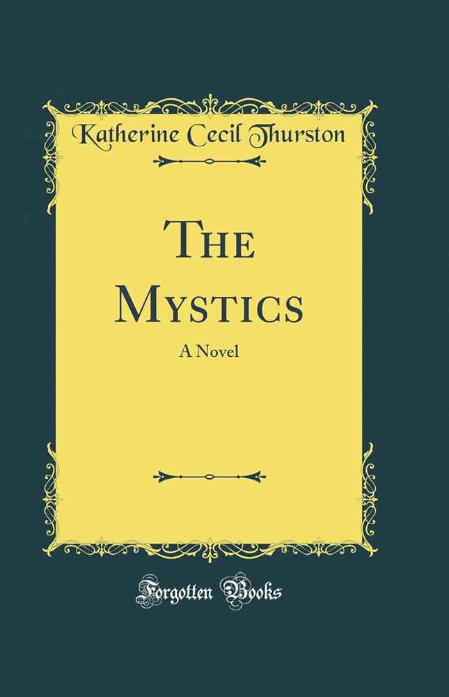 katherine-cecil-thurston-the-mystics-pdf