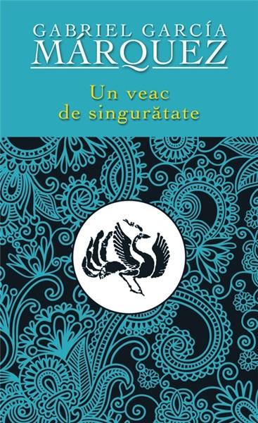 gabriel-garcia-marquez-un-veac-de-singuratate-pdf