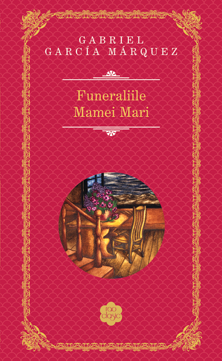 gabriel-garcia-marquez-funeraliile-mamei-mari-pdf