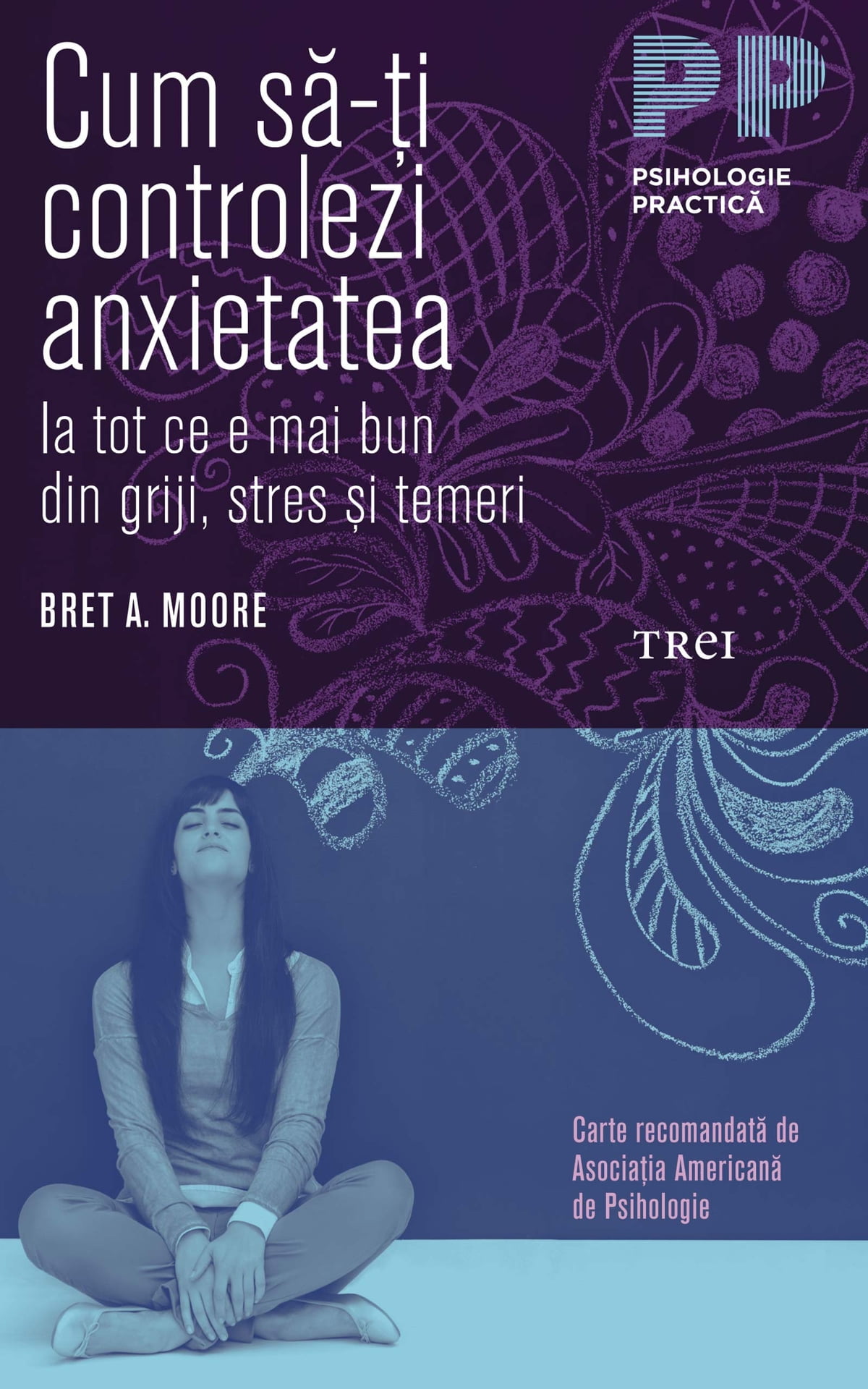 bret-a-moore-cum-sa-ti-controlezi-anxietatea-pdf