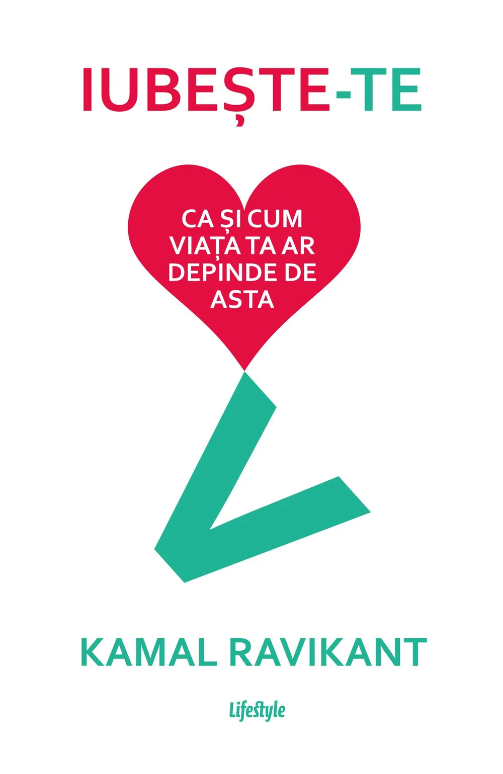 kamal-ravikant-iubeste-te-ca-si-cum-viata-ta-ar-depinde-de-asta-pdf