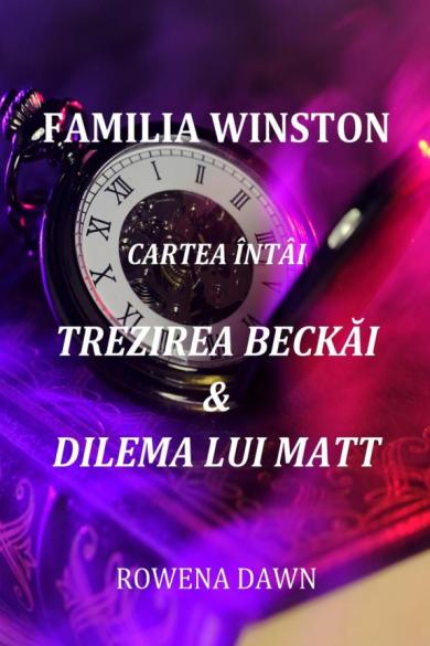 Familia Winston Cartea Întâi: Trezirea Beckăi & Dilema Lui Matt