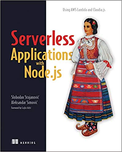 slobodan-stojanovic-serverless-applications-with-nodejs-pdf