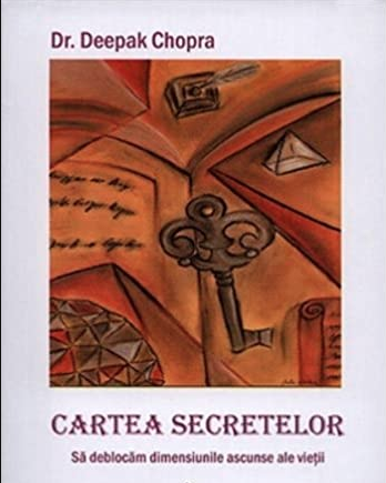 Cartea Secretelor De Deepak Chopra