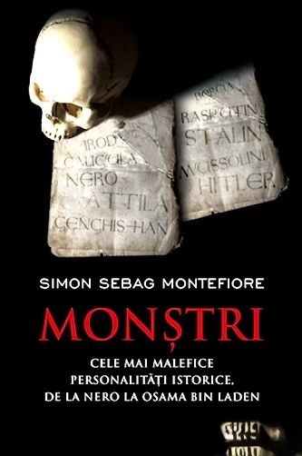 simon-sebag-montefiore-monstri-cele-mai-malefice-personalitati-istorice-de-la-nero-la-bin-laden-pdf