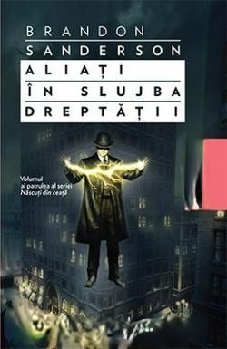 Născuţi Din Ceaţă Vol. 4 – Aliaţi În Slujba Dreptăţii