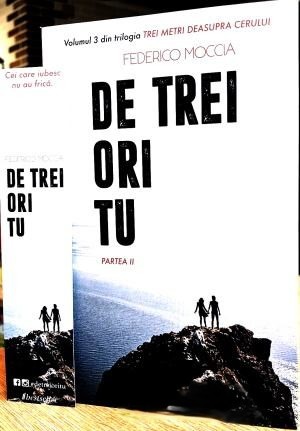 De Trei Ori Tu (Partea II), Vol. 3 „Trei Metri Deasupra Cerului”