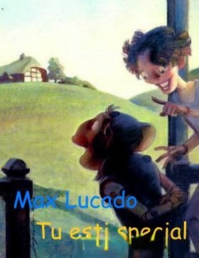 max-lucado-tu-esti-special-pdf