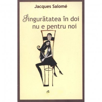 jacques-salome-singuratatea-in-doi-nu-e-pentru-noi-pdf