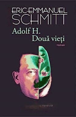 Adolf H. Două Vieţi