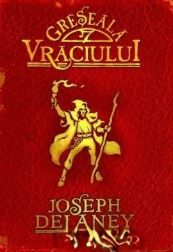 Greșeala Vraciului (Cronicile Wardstone, Vol. 5)