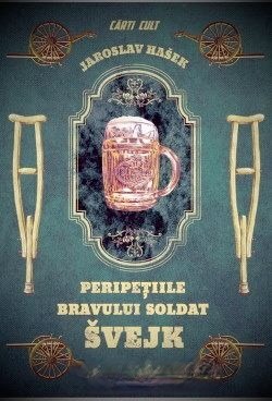 Jaroslav Hašek - Peripețiile Bravului Soldat Svejk