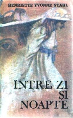 henriette-yvonne-stahl-intre-zi-si-noapte-pdf