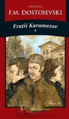 Fraţii Karamazov De Feodor Dostoievski