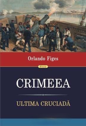 orlando-figes-crimeea-ultima-cruciada-istorice-pdf