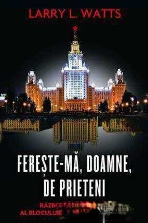 Ferește-Mă Doamne De Prieteni