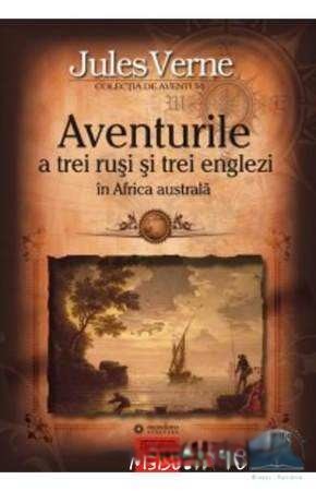 Aventurile A Trei Ruși Si Trei Englezi În Africa Australa