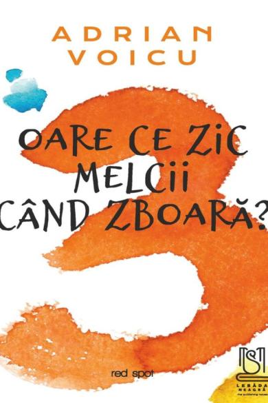 Oare ce zic melcii când zboară?