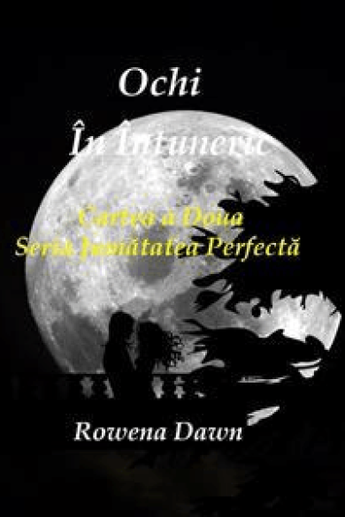 rowena-dawn-ochi-in-intuneric-jumatatea-perfecta-2-pdf