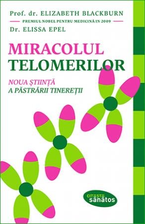 elizabeth-blackburn-miracolul-telomerilor-pdf