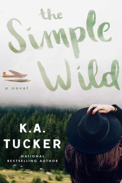 The Simple Wild: A Novel