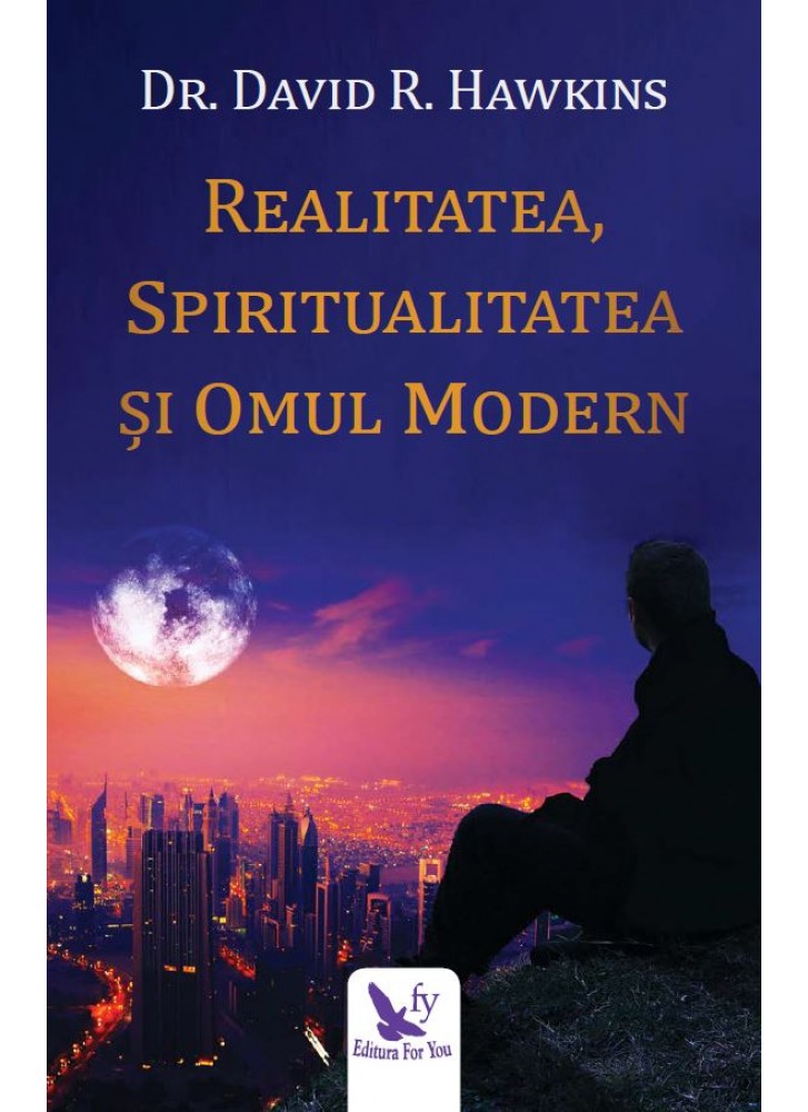 david-r-hawkins-realitateaspiritualitatea-si-omul-modern-pdf