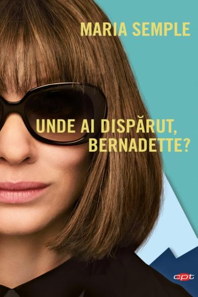 maria-semple-unde-ai-disparut-bernadette-pdf