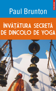 Invatatura secreta de dincolo de yoga