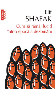 descarca-elif-shafak-cum-sa-ramai-lucid-intr-o-epoca-a-dezbinarii-pdf