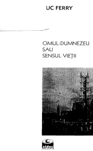 Omul-Dumnezeu sau sensul vieții