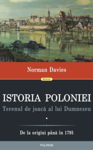 descarca-norman-davies-istoria-poloniei-de-la-origini-pana-in-1795-pdf