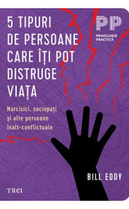 descarca-bill-eddy-5-tipuri-de-persoane-care-iti-pot-distruge-viata-pdf