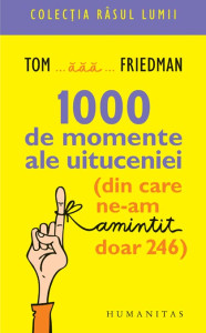 1000 de momente ale uituceniei