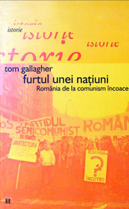 descarca-tom-gallagher-furtul-unei-natiuni-romania-de-la-comunism-incoace-pdf